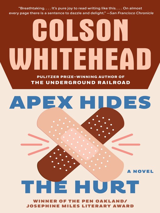 Title details for Apex Hides the Hurt by Colson Whitehead - Wait list